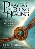 Prayers That Bring Healing Overcome Sickness Pain & Disease Gods Healing Is for You
