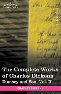 The Complete Works of Charles Dickens (in 30 Volumes, Illustrated): Dombey and Son, Vol. II