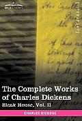 The Complete Works of Charles Dickens (in 30 Volumes, Illustrated): Bleak House, Vol. II