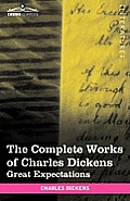The Complete Works of Charles Dickens (in 30 Volumes, Illustrated): Great Expectations