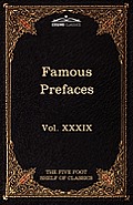 Prefaces and Prologues to Famous Books: The Five Foot Shelf of Classics, Vol. XXXIX (in 51 Volumes)