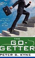The Go- Getter: A Story That Tells You How to Be One