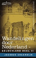 Wandelingen Door Nederland: Gelderland - Deel II