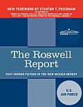 The Roswell Report: Fact Versus Fiction in the New Mexico Desert