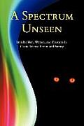 A Spectrum Unseen: Invisible Men, Women, and Creatures in Classic Science Fiction and Fantasy