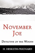 November Joe: Detective of the Woods (Mystery Classic)