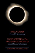 Supernatural Detectives 4: Shiela Crerar / Luna Bartendale & the Undying Monster