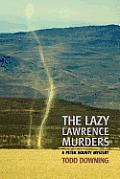 The Lazy Lawrence Murders (a Sheriff Peter Bounty Mystery)