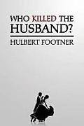 Who Killed the Husband? (an Amos Lee Mappin Mystery)