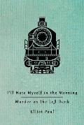 I'll Hate Myself in the Morning / Murder on the Left Bank (Homer Evans Mysteries)