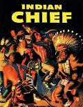 Indian Chief: A Dell Comics Selection
