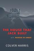 The House that Jack Built / Murder in Amber: (Inspector Timothy Fowler, Golden-Age Detective Mysteries)