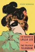 The Murder of Lalla Lee / The Telltale Telegram