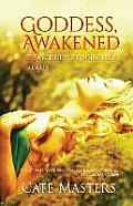 Goddess, Awakened