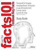 Studyguide for Cengage Advantage Books: Introduction to Law Enforcement and Criminal Justice by Hess, Karen M., ISBN 9780495507246