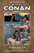 Chronicles of King Conan Volume 6 A Death in Stygia & Other Stories