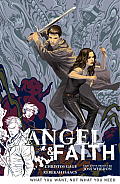 Angel & Faith Volume 5 What You Want Not What You Need