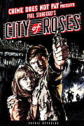 Crime Does Not Pay City of Roses