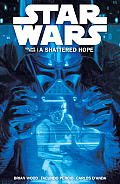 Star Wars Volume 04 A Shattered Hope