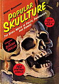 Popular Skullture The Skull Motif in Pulps Paperbacks & Comics
