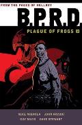 B P R D Plague of Frogs Volume 3