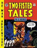 Two Fisted Tales Volume 1 EC Archives