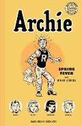 Archie Archives: Spring Fever and Other Stories