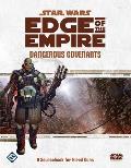 Star Wars Edge of the Empire RPG Dangerous Covenants Sourcebook