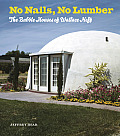 No Nails No Lumber The Bubble Houses of Wallace Neff