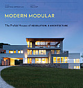 Modern Modular: The Prefab Houses of Resolution: 4 Architecture