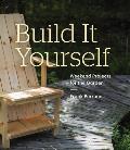Build It Yourself Weekend Projects for the Garden