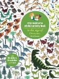 In the Age of Dinosaurs My Nature Sticker Activity Book