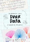 Dear Data: A Friendship in 52 Weeks of Postcards