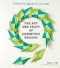 Art and Craft of Geometric Origami: An Introduction to Modular Origami