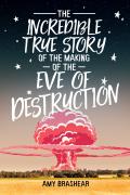 Incredible True Story of the Making of the Eve of Destruction