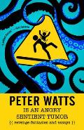 Peter Watts Is An Angry Sentient Tumor Revenge Fantasies & Essays