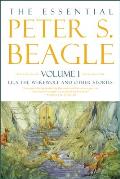Essential Peter S Beagle Volume 1 Lila the Werewolf & Other Stories