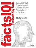 Studyguide for Math Connects: Course 3: Concepts, Skills, and Problems Solving by Day, Roger, ISBN 9780078740503