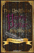 Unofficial Harry Potter Spellbook The Wand Chooses the Wizard