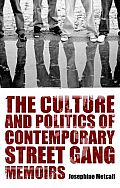 Culture & Politics of Contemporary Street Gang Memoirs