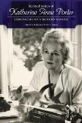 Selected Letters of Katherine Anne Porter: Chronicles of a Modern Woman