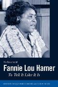 The Speeches of Fannie Lou Hamer: To Tell It Like It Is (Margaret Walker Alexander African American Studies)