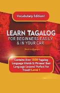 Learn Tagalog For Beginners Easily & In Your Car! Vocabulary Edition! Contains Over 1500 Tagalog Language Words & Phrases! Best Language Lessons Perfe
