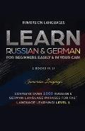 Learn German & Russian For Beginners Easily & In Your Car - Phrases Edition. Contains Over 500 German & Russian Phrases