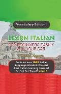 Learn Italian For Beginners Easily & In Your Car! Vocabulary Edition!