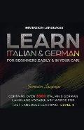 Learn Italian & German For Beginners Easily & In Your Car! Bundle! 2 Books In 1!