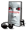 Robopocalypse [With Earbuds]