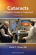 Cataracts A Patients Guide to Treatment