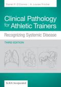 Clinical Pathology for Athletic Trainers: Recognizing Systematic Disease