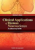 Clinical Applications Of Human Neuroscience A Laboratory Guide